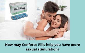 How may Cenforce Pills help you have more sexual stimulation