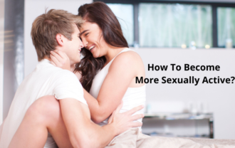 How To Become More Sexually Active