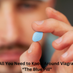 All You Need to Know Around Viagra “The Blue Pill”