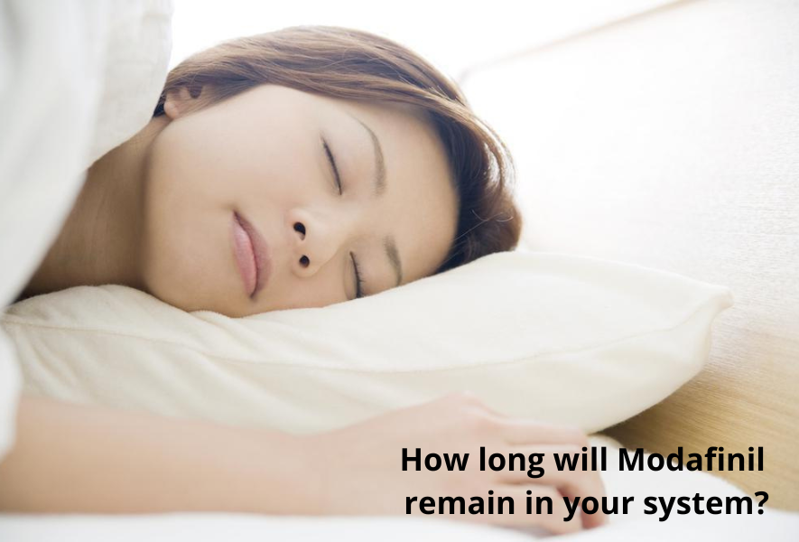 How long will Modafinil remain in your system