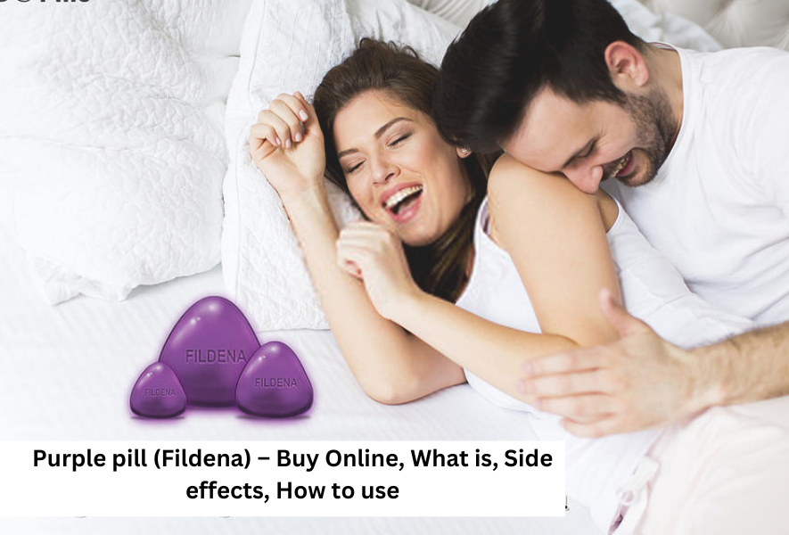 Purple pill (Fildena) – Buy Online, What is, Side effects, How to use