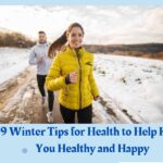 9 Winter Tips for Health to Help Keep You Healthy and Happy