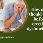 How old should you be for erectile dysfunction