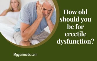 How old should you be for erectile dysfunction