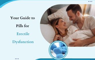 Your Guide to Pills for Erectile Dysfunction