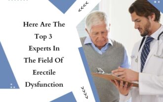 Here Are The Top 3 Experts In The Field Of Erectile Dysfunction